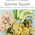 Salmon with garam masala summer squash. Quick and easy, low-carb, ketogenic, paleo.