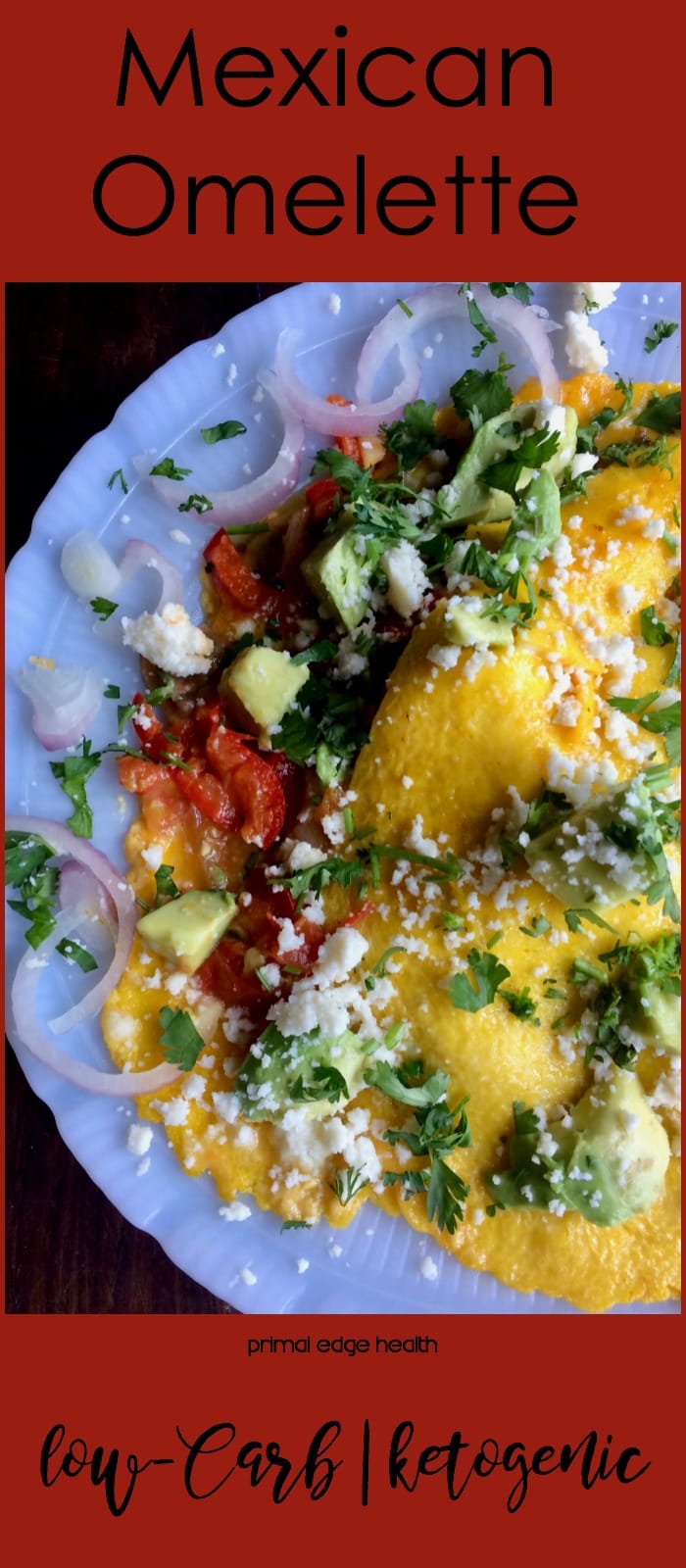 Mexican Omelette - Primal Edge Health