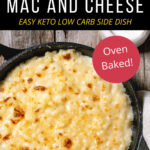 Cauliflower Mac and Cheese - Easy Keto Low Carb Side Dish.