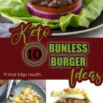 10 keto bunless burger ideas by Primal Edge Health.