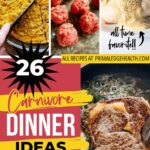 Collage of carnivore diet meals featuring steak, meatballs, chicken, and a pie. Text reads, "26 Carnivore Dinner Ideas to Make Mealtimes Irresistible" with a URL for recipes at primaledgehealth.com.