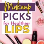 Promotional image featuring text "The Top Gluten-Free Makeup Picks for Healthier Lips" with various lip makeup products displayed on a pink background.