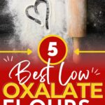 Promotional image featuring the text '5 Best Low Oxalate Flours to Reduce Kidney Stone Risk' with a rolling pin on a flour-dusted surface.