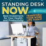 A woman stands behind a desk with a computer. Text on the image promotes the benefits of using a standing desk for health and productivity, urging viewers to transform their work life.