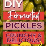 Image of several pickles with bold text overlay: "DIY Fermented Pickles - Crunchy & Delicious! Learn More!" A website URL "primaledgehealth.com" is shown at the top.