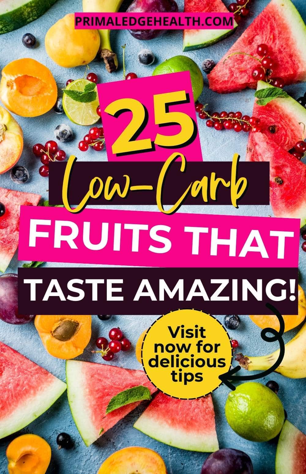 25 Low-Carb Fruits to Add Sweetness but Not Carbs