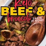 Text on the image reads "Your Perfect Weeknight Dinner: Keto Beef & Broccoli. Taste It Now!.