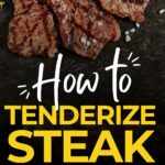 Cooked steak slices with seasoning and text overlay: "How to Tenderize Steak: Secrets to a Juicy Bite Every Time.